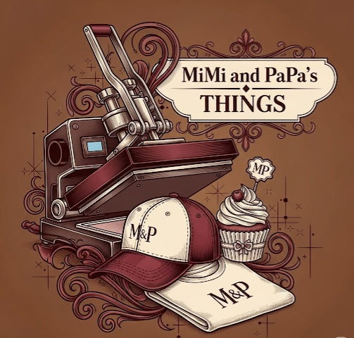 Mimi and Papa's Things 