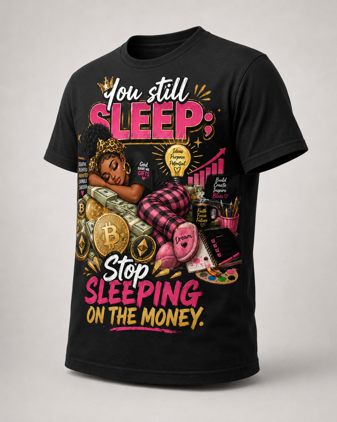 Stop Sleeping On The Money Female Tee